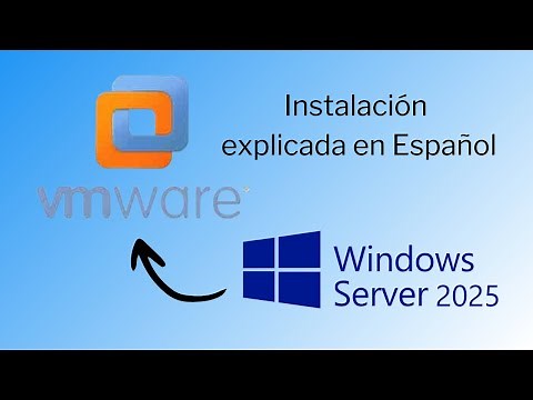 Cómo Instalar Windows Server 2025 Paso a Paso | Guía Completa para VMWare WorkStation Pro