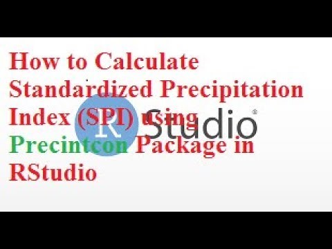 How to Calculate Standardized Precipitation Index (SPI) using Precintcon Package in RStudio