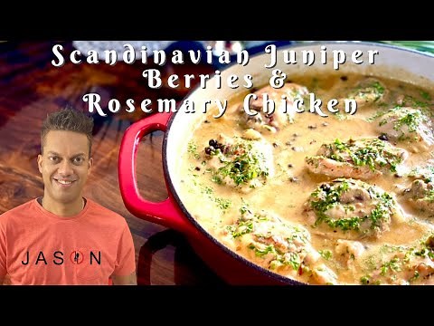 J A S O N’s Scandinavian Juniper Berries & Rosemary Chicken | Gourmet Cooking Made Easy