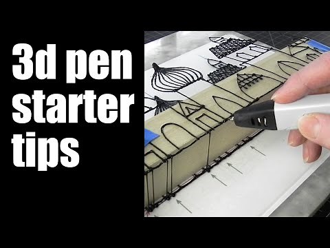 3d pen basics: 8 hacks to get started