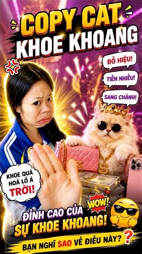 Con coppy cat khoe khoang #review