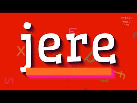 How to say "jere"! (High Quality Voices)