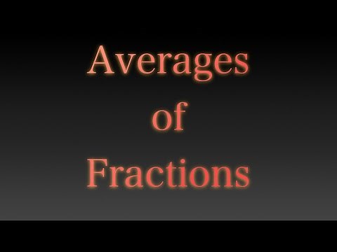 Averages of Fractions