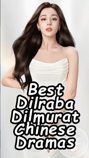 Best Dilraba Dilmurat Chinese Dramas. #dilrabadilmurat #dilraba #wuxiadrama #cdrama2025