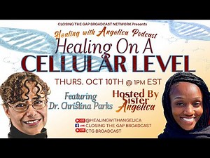 Healing On A Cellular Level | Dr. Christina Parks