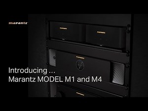 Marantz MODEL M4 & M1: Design, Features & Overview