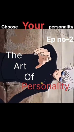 The Art of Personality EP.2 🧠 | Choose 1, 2 or 3