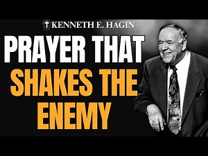 PRAYER THAT BREAKS THROUGH: How to Pray with POWER and AUTHORITY | Kenneth E. Hagin