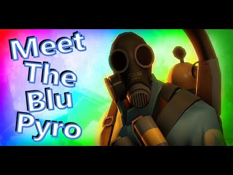 Meet The Blu Pyro