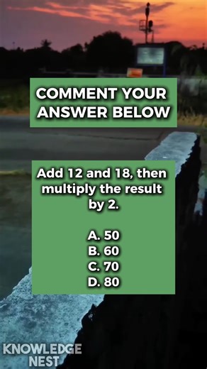 1K views · 31 reactions | Add 12 and 18, then multiply the result by 2. | Knowledge Nest | Facebook
