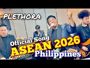 OFFICIAL SONG of ASEAN 2026 Philippines - PLETHORA #asean #philippines