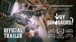 WHY DINOSAURS?