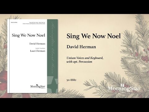 Sing We Now Noel by David Herman - Scrolling Score