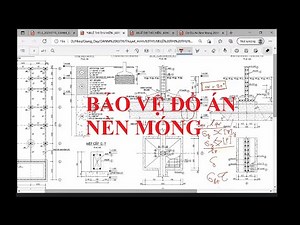 BẢO VỆ ĐỒ ÁN NỀN MÓNG - HUCE