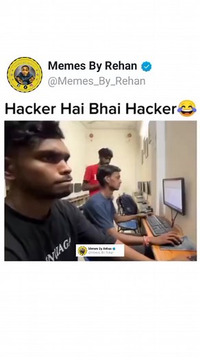 Hacker hai bhai hacker 🤣#memes #newmemes #memesbyrehan #2023memes #memes2023 #dailymemes #hindimemes #trendingmemes #viralmemes #reelsmemes #memesviral #memesreels #memestrending #reels #newreels #2023reels #reels2023 #dailyreels #hindireels #trend #trending #trendingreels #viral #viralreels | Memes By Rehan