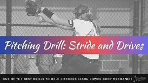 Pitching Drill: Stride and Drives