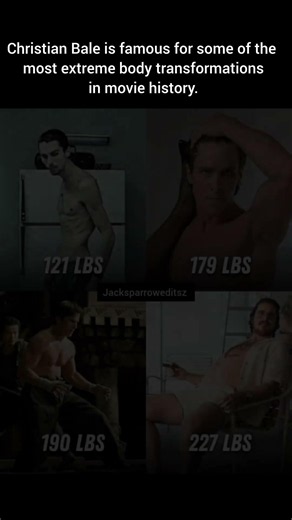 Christian Bale is famous for some of the most extreme body transformations in movie history.