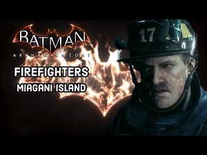 Batman Arkham Knight | Miagani Island Firefighter Locations (The Line of Duty)