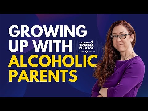 Traits That Come From Growing Up With Alcoholic Parents | Dr. Aimie Apigian