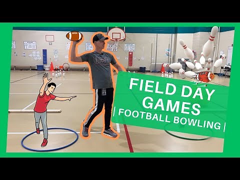 Field Day Games in PE | Football Bowling AKA Fowling |