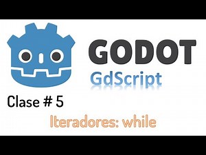 Godot Engine tutorial en español - Clase # 5 - Iteradores: WHILE