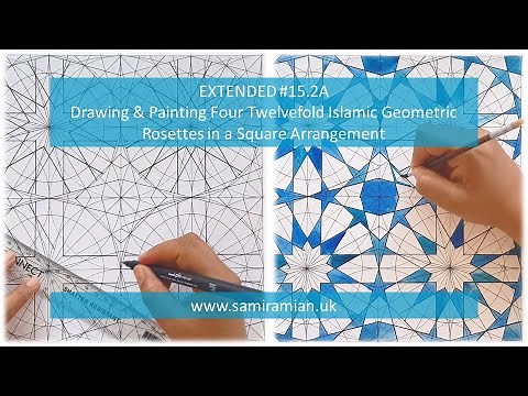 #15.2A Drawing & Painting 4 Twelvefold Islamic Geometric Rosettes in a Square Arrangement