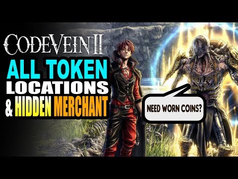 Hidden Worn Coin Minion and All Token Locations in Code Vein II Guide to Upgrade Every Weapon & Jail