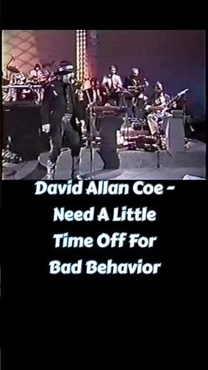 David Allan Coe - Need A Little Time Off For Bad Behavior (Lyrics) #countrymusic #80smusic #lyrics