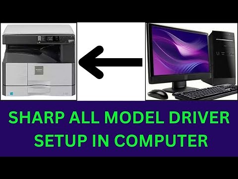 How to Download and Install Sharp Printer Drivers from the Web All Model