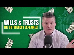 Wills & Trusts - The Differences Explained