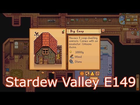 Stardew Valley E149: Big Coop Upgrade