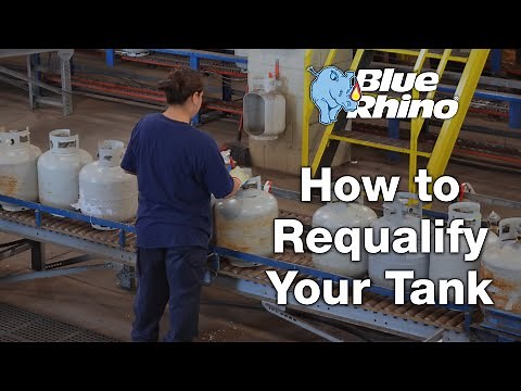 How to Requalify Your Tank | How To | Blue Rhino