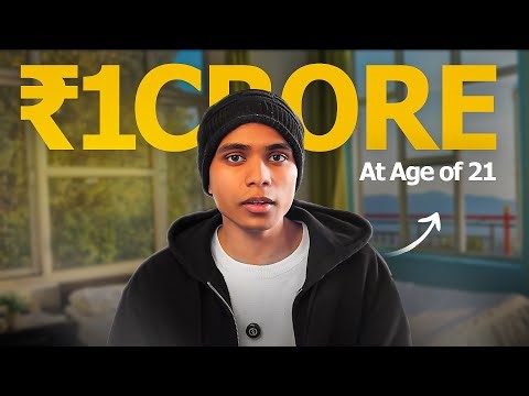 How i made ₹1 Crore at 21