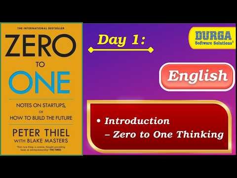 Day 1 Introduction – Zero to One Thinking