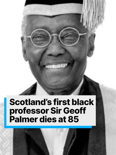 Sir Geoff Palmer: Scotland's First Black Professor Remembered