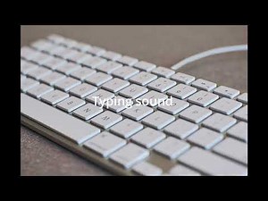 keyboard typing sound effect - no copy right sound effect free to use