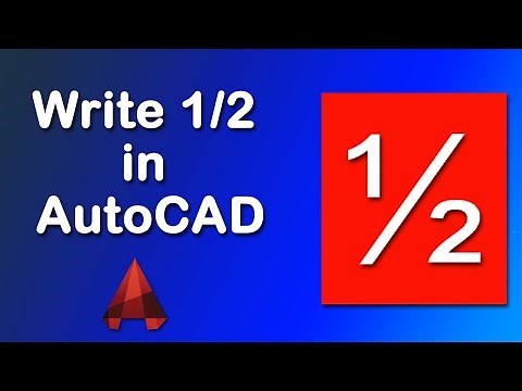 How to write 1/2 in AutoCAD