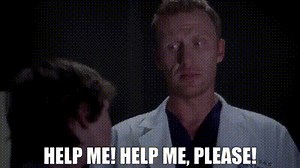 Help me! Help me, please!