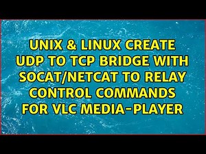 Create UDP to TCP bridge with socat/netcat to relay control commands for vlc media-player