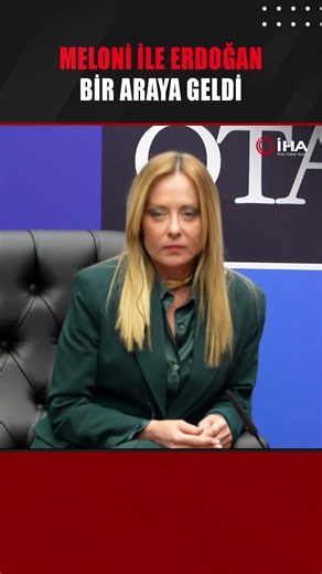 Cumhurbaşkanı Erdoğan, İtalya Başbakanı Meloni ile bir araya geldi