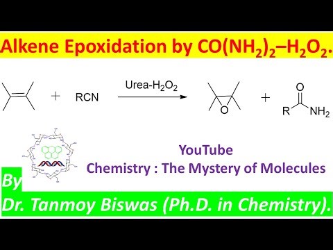 Epoxidation using Urea-H2O2 by Dr. Tanmoy Biswas (Chemistry : The Mystery of Molecules).