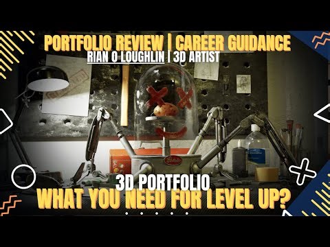 How to Build a Strong 3D Portfolio for Gaming and CGI Jobs | Rian o loughlin