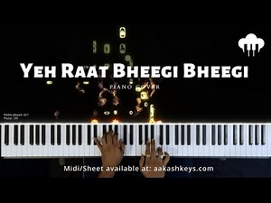 Yeh Raat Bheegi Bheegi | Piano Cover | Manna Dey | Aakash Desai