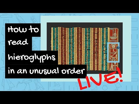 How to read hieroglyphs in an unusual order (and Q&A)