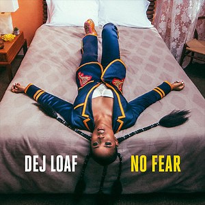 DeJ Loaf Releases New Single ‘No Fear’ — Listen