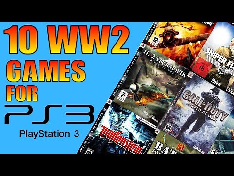 10 WW2 Games for PlayStation 3 in 10 Minutes