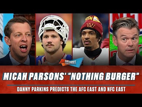 Micah Parsons lying down is ‘a nothing burger’, Parkins predicts AFC & NFC East | FIRST THINGS FIRST