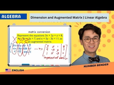 LINEAR ALGEBRA | Augmented Matrix and Dimension of a Matrix