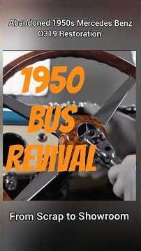 Vintage Mercedes O319 Full Restoration in 30 Seconds #shorts #vintagecars #trending