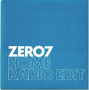 Zero7 - Home (Radio Edit)